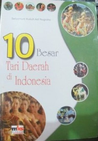 10 Besar Tari Daerah di Indonesia