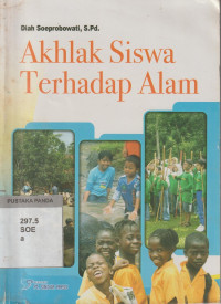 Akhlak Siswa Terhadap Alam