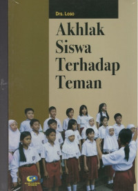 Akhlak Siswa Terhadap Teman