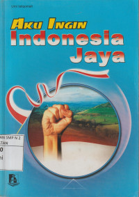Aku Ingin Indonesia Jaya