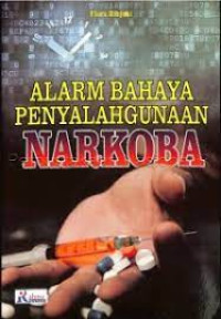 Image of Alarm Bahaya Penyalahgunaan Narkoba