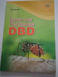 Bahaya dan Pencegahan DBD