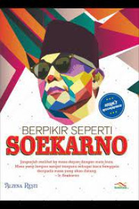 Berpikir Seperti Soekarno