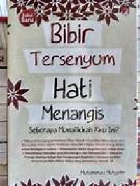 Bibir Tersenyum Hati Menangis : Seberapa Munafikkah Aku Ini?