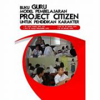 Buku Guru Model Pembelajaran Project Citizen Untuk Pendidikan Karakter