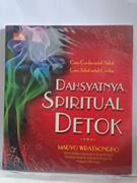 Cara Cerdas untuk Sehat Cara Sehat untuk Cerdas  : Dahsyatnya Spiritual Detok
