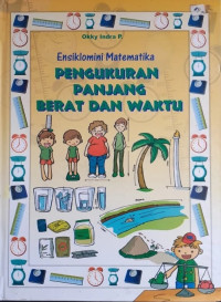 Image of Ensiklomini Matematika : Pengukuran Panjang Berat dan Waktu