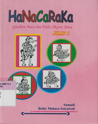 Hanacaraka : Gladhen Maca lan Nulis Aksara Jawa Jilid 1