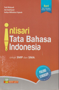 Intisari Tata Bahasa Indonesia : Untuk SMP dan SMA