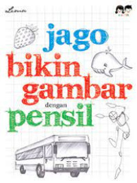 Jago Bikin Gambar dengan Pensil