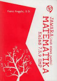 Jawara : Jadi Siswa Juara Matematika Kelas 7.,8, 9 SMP