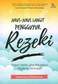 Jurus-Jurus Langit Pengguyur Rezeki : Ragam Ibadah yang Menjadikan Rezekimu