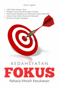 Kedahsyatan Fokus : Rahasia Meraih Kesuksesan