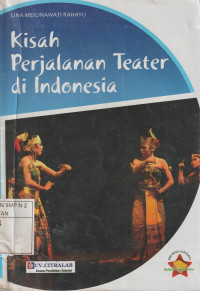 Kisah Perjalanan Teater di Indonesia