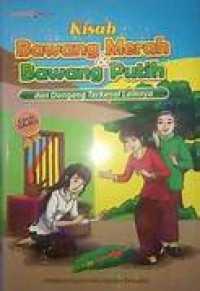 Kisah Bawang Merah & Bawang Putih : dan dongeng terkenal lainnya