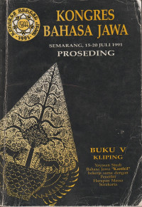 Kongres Bahasa  Jawa : Semarang, 15-20 Juli 1991 Proseding