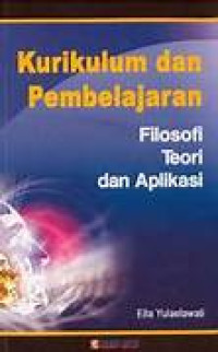 Kurikulum Dan Pembelajaran FIlosofi Teori dan Aplikasi
