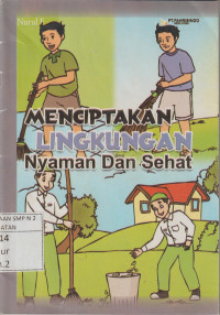 Menciptakan Lingkungan Nyaman dan Sehat