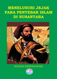 Menelusuri Jejak Para Penyebar Islam di Nusantara