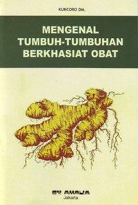 Mengenal Tumbuh-tumbuhan Berkhasiat Obat