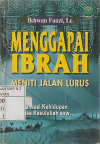 Menggapai Ibrah: Meniti jalan Lurus
