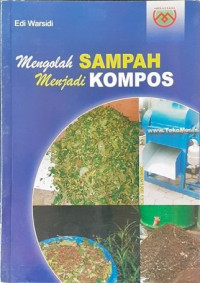 Mengolah Sampah Menjadi Kompos