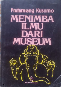 Image of Menimba Ilmu dari Museum