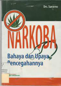 Narkoba : bahaya dan Upaya Pencegahannya