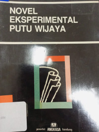 Novel Eksperimental Putu Wijaya