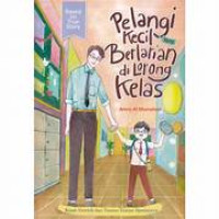 Pelangi Kecil yang Berlarian di Lorong Kelas