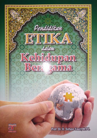 Pendidikan Etika dalam Kehidupan Beragama.