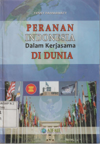 Image of Peranan Indonesia : Dalam Kerjasama Di Dunia