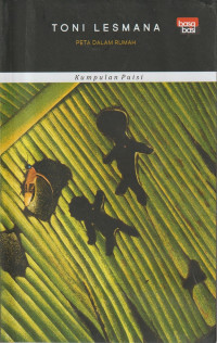 Peta dalam Rumah : Kumpulan Puisi