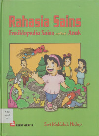 Rahasia Sains : Ensiklopedia Sains untuk Anak Seri Mahluk Hidup