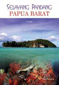 Selayang Pandang Papua Barat