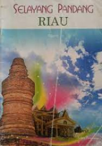 Selayang Pandang Riau
