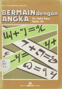 Seri Matematika Populer : Bermain dengan Angka