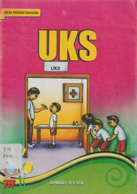 Seri Pengetahuan : UKS