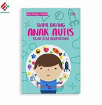 Siapa Bilang Anak Autis Tidak Bisa Beprestasi