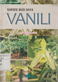 Sukses Budi Daya Vanili