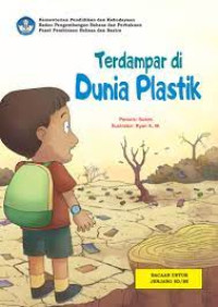 Terdampar di Dunia Plastik