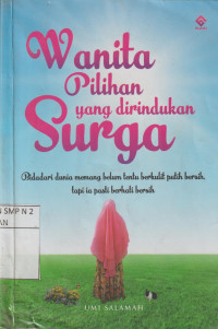 Wanita Pilihan yang Dirindukan Surga